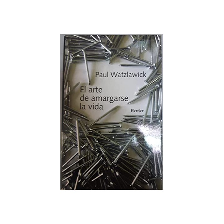 El arte de amargarse la vida